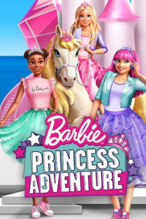 Barbie: Công Chúa Phiêu Lưu